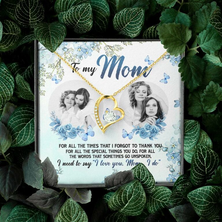 Personalized Photo to My Mom For All The Times That I Forgot To Thank You Forever Love Pendant Necklace