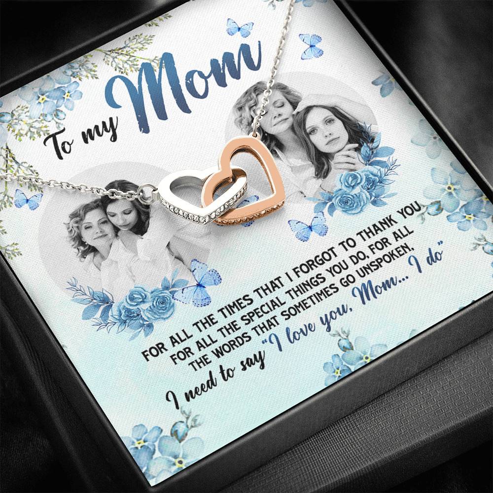 Personalized Photo to My Mom For All The Times That I Forgot To Thank You Interlocking Hearts Pendant Necklace Personalized Photo to My Mom For All The Times That I Forgot To Thank You Interlocking Hearts Pendant Necklace