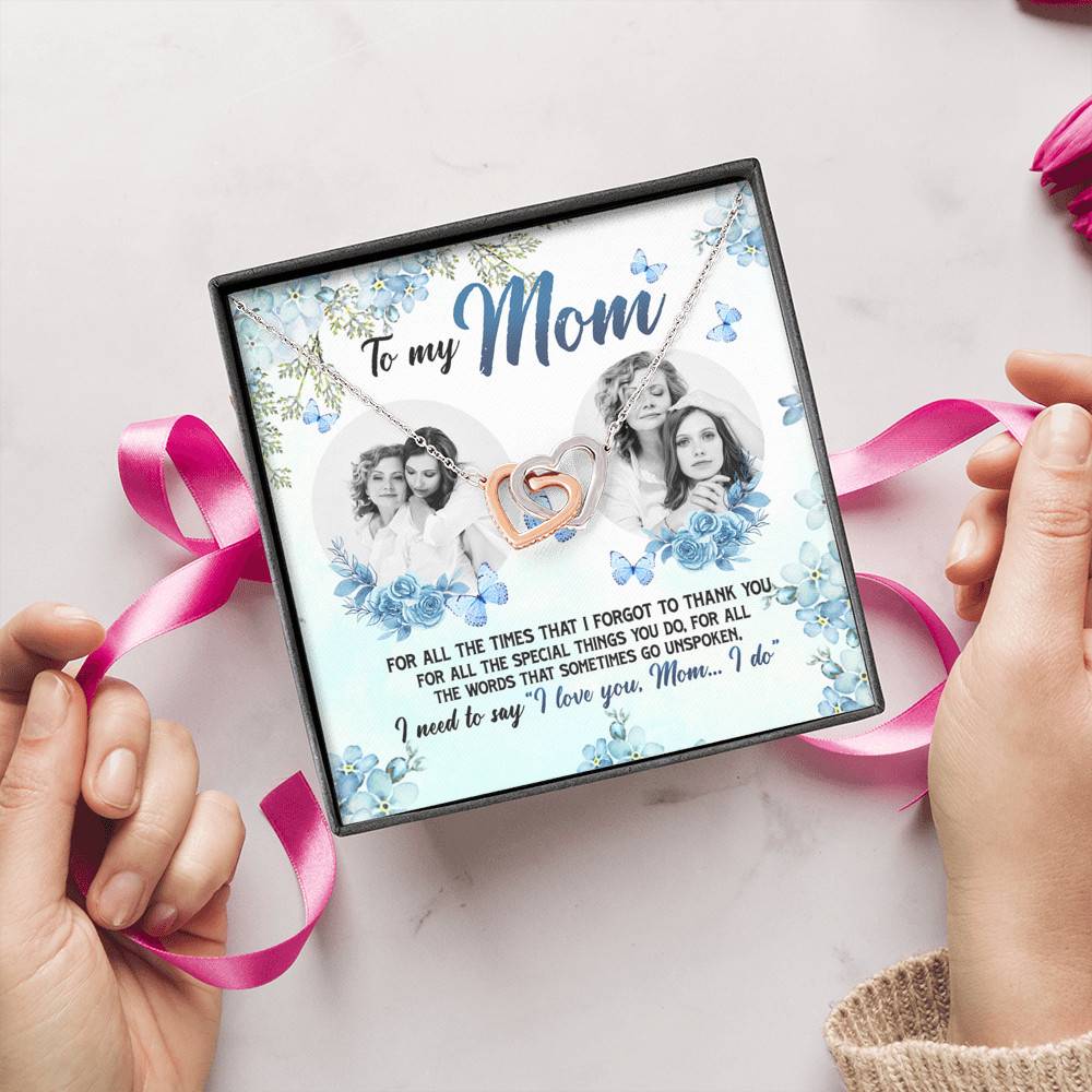 Personalized Photo to My Mom For All The Times That I Forgot To Thank You Interlocking Hearts Pendant Necklace Personalized Photo to My Mom For All The Times That I Forgot To Thank You Interlocking Hearts Pendant Necklace