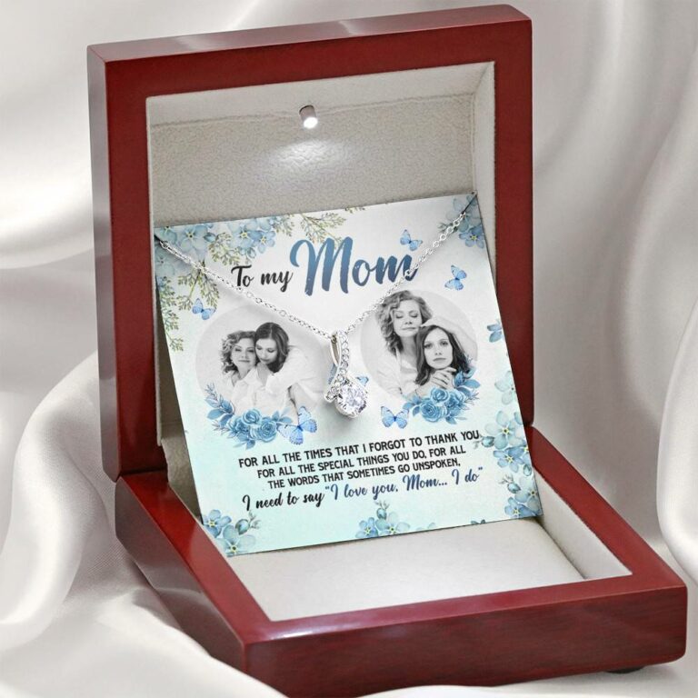 Personalized Photo to My Mom For All The Times That I Forgot To Thank You Alluring Beauty Necklace