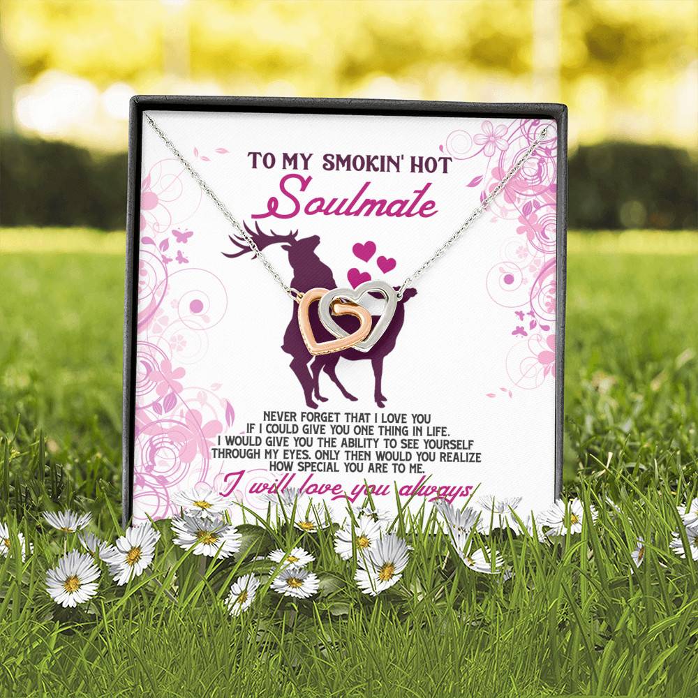 To My Smokin' Hot Soulmate Never Forget That I Love You Girlfriend Interlocking Hearts Pendant Necklace To My Smokin' Hot Soulmate Never Forget That I Love You Girlfriend Interlocking Hearts Pendant Necklace