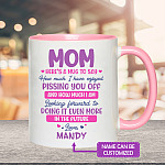 7VT. Mom Here's A Mug To Say accent mug mk2