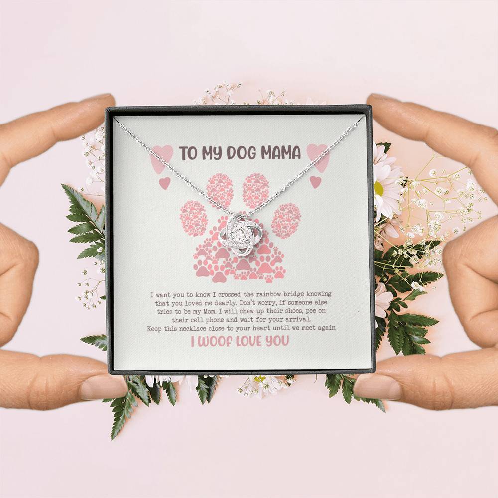 To My Dog Mama I Woof Love You Love Knot Pendant Necklaces - Missing Dog Gift To My Dog Mama I Woof Love You Love Knot Pendant Necklaces - Missing Dog Gift