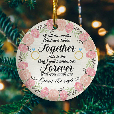 Will You Walk Me Down the Aisle Decorative Christmas Ornament Keepsake - Holiday Flat Circle Ornament