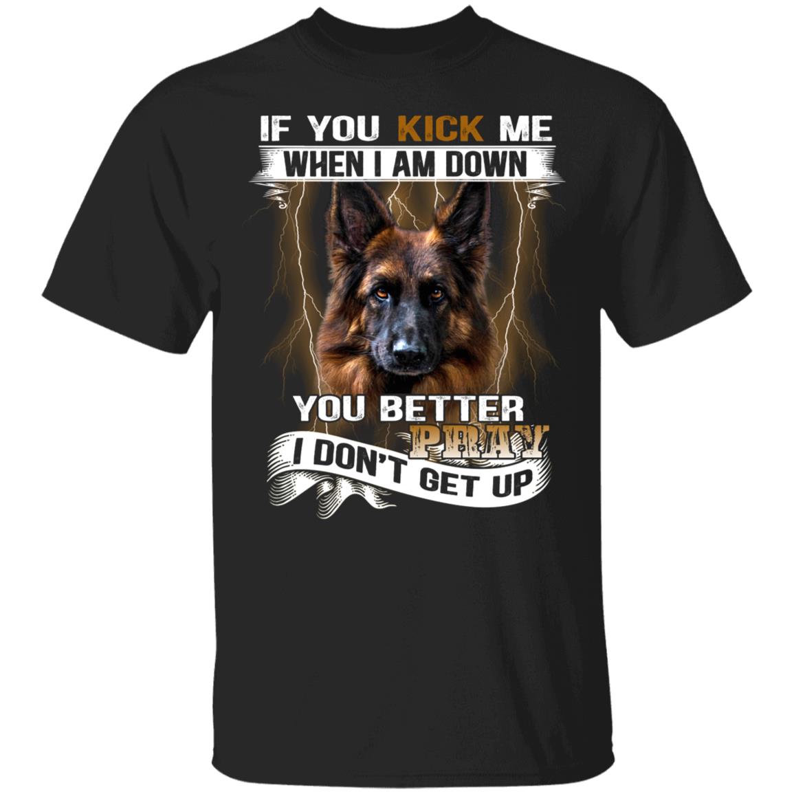 If You Kick Me When I Am DowT-Shirt, Black, Unisex T-Shirt