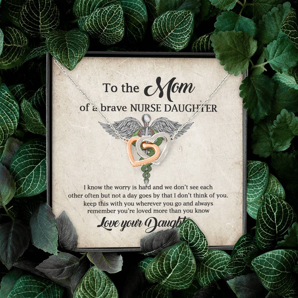 To the Mom of A Brave Nurse Daughter I Know the Worry Is Hard and We Don't See Joined Interlocking Hearts Necklace To the Mom of A Brave Nurse Daughter I Know the Worry Is Hard and We Don't See Joined Interlocking Hearts Necklace
