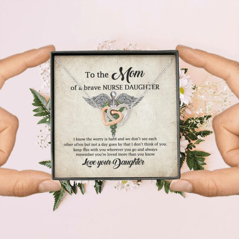 To the Mom of A Brave Nurse Daughter I Know the Worry Is Hard and We Don't See Joined Interlocking Hearts Necklace