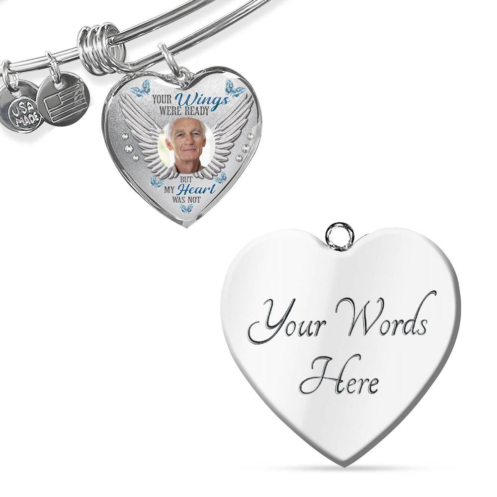 Personalized Photo Your Wings Were Ready But My Heart Was Not Heart Pendant Necklace - Bangle Personalized Photo Your Wings Were Ready But My Heart Was Not Heart Pendant Necklace - Bangle