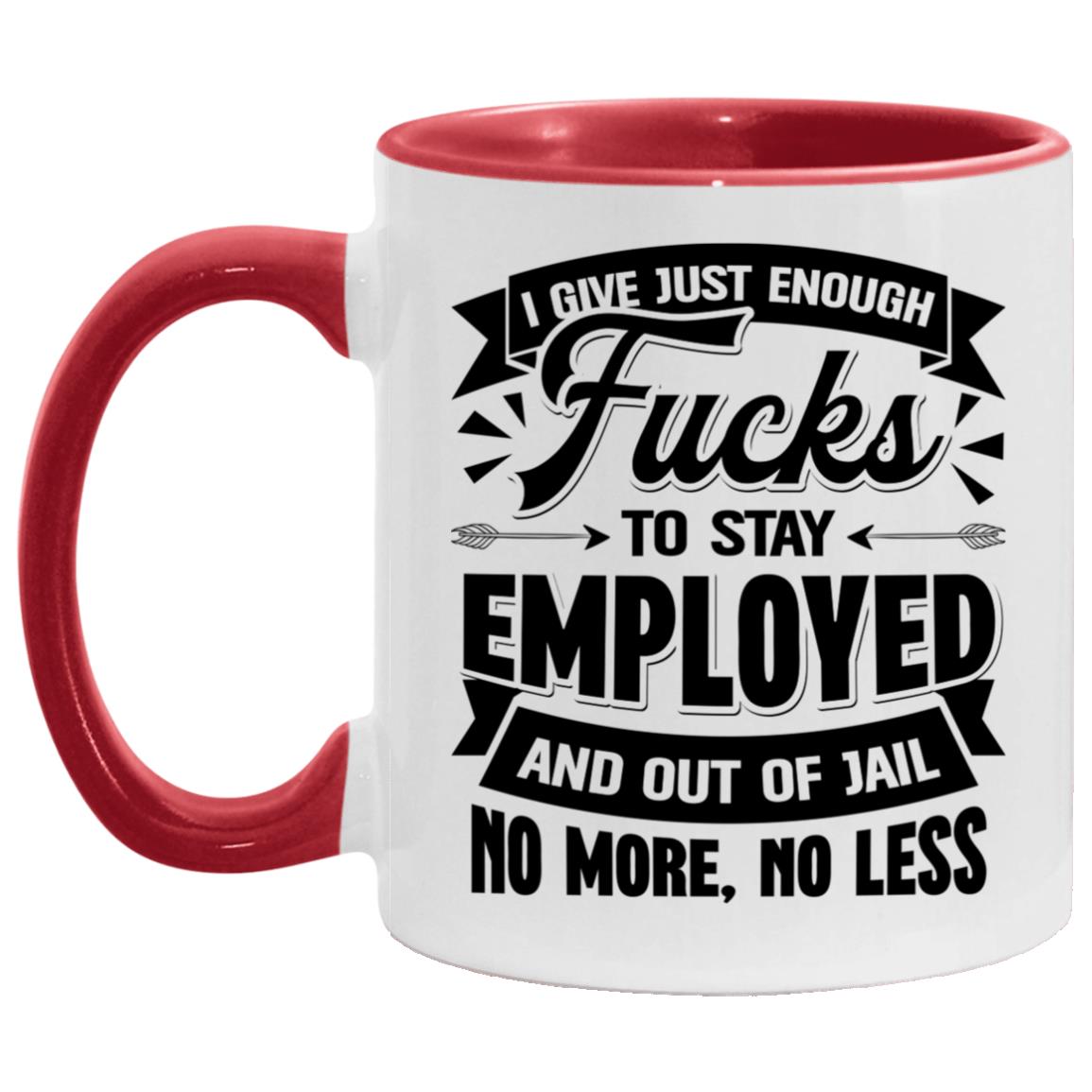 Enough Fucks Accent Mug, White/Red, 11 oz. Accent Mug Enough Fucks Accent Mug, White/Red, 11 oz. Accent Mug
