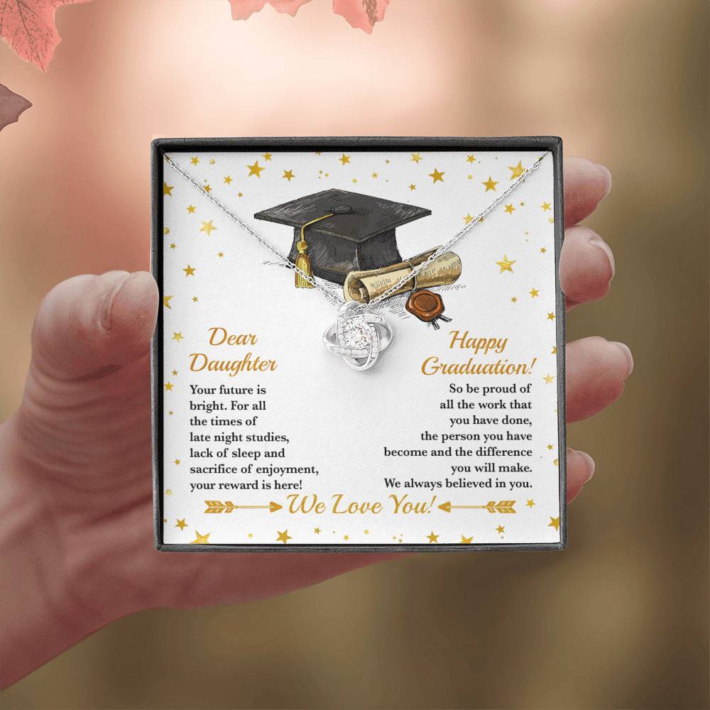 Dear Daughter Your Future Is Bright Happy Graduation We Always Believed In You Love Knot Necklace Dear Daughter Your Future Is Bright Happy Graduation We Always Believed In You Love Knot Necklace