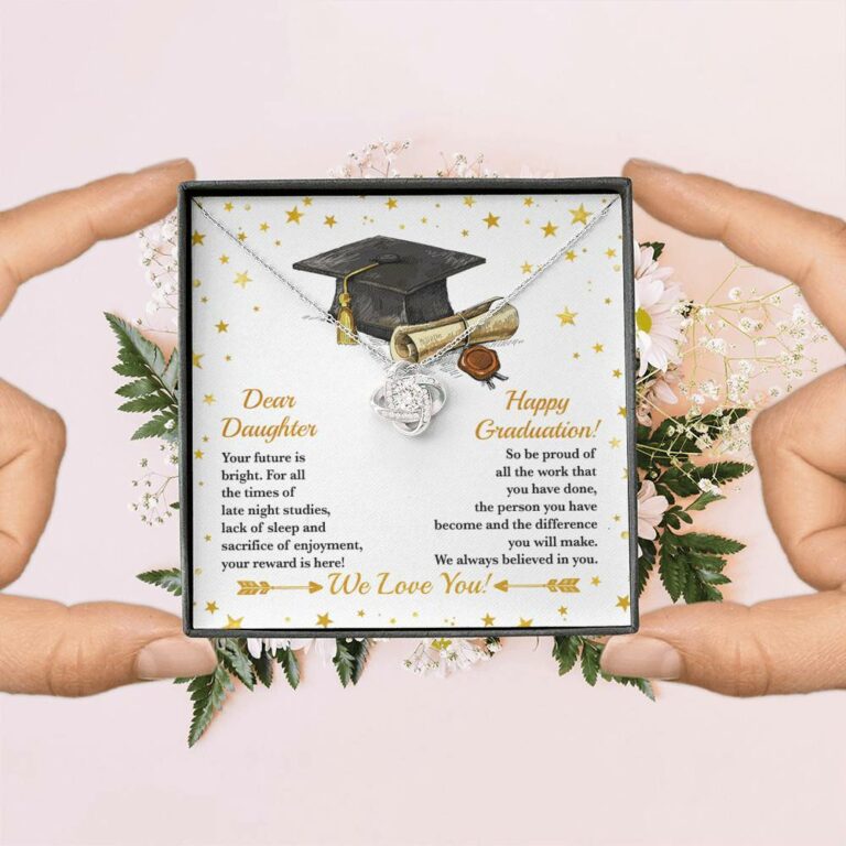 Dear Daughter Your Future Is Bright Happy Graduation We Always Believed In You Love Knot Necklace