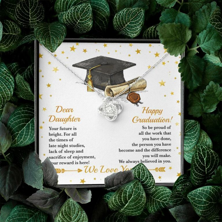 Dear Daughter Your Future Is Bright Happy Graduation We Always Believed In You Love Knot Necklace