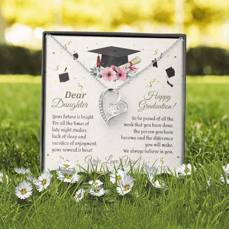 Graduation Dear Daughter Your Future Is Bright For All The Times Senior Forever Love Heart Necklace