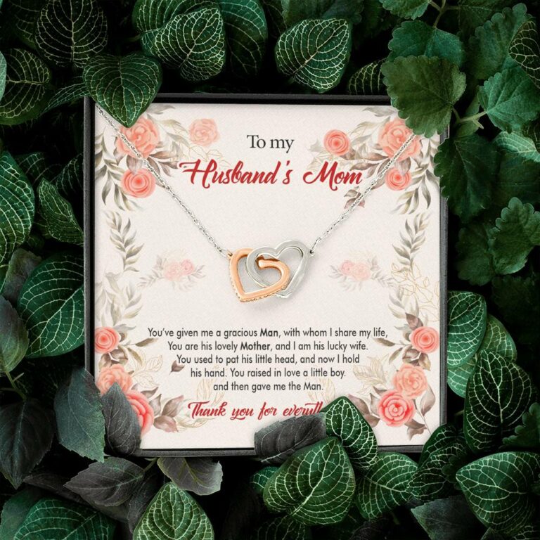 To My Husband's Mom You've Given Me a Gracious Man with Whom I Share My Life Interlocking Hearts Pendant Necklace