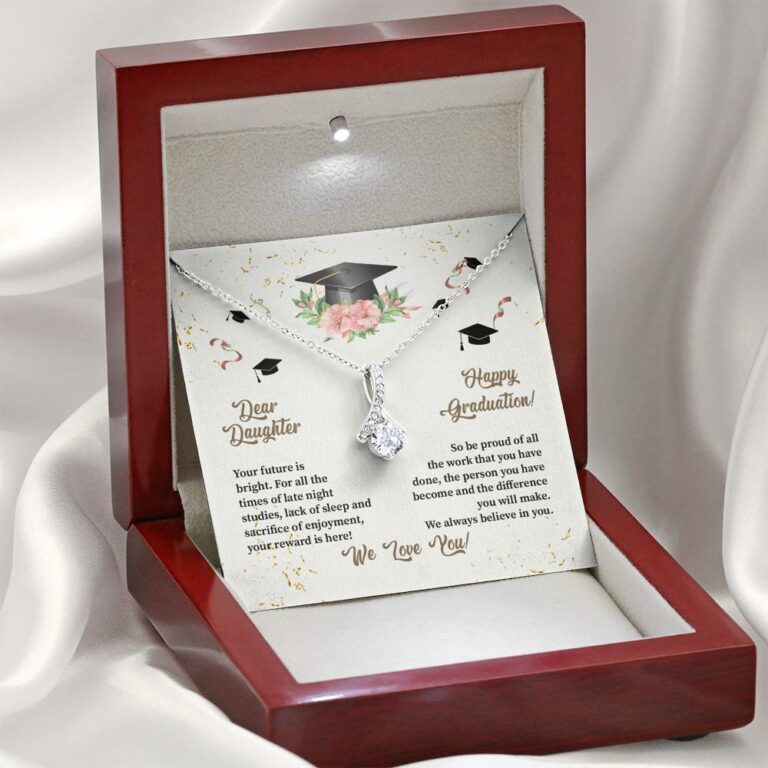 Dear Daughter Happy Graduation We Always Believed In You We Love You Alluring Beauty Necklace