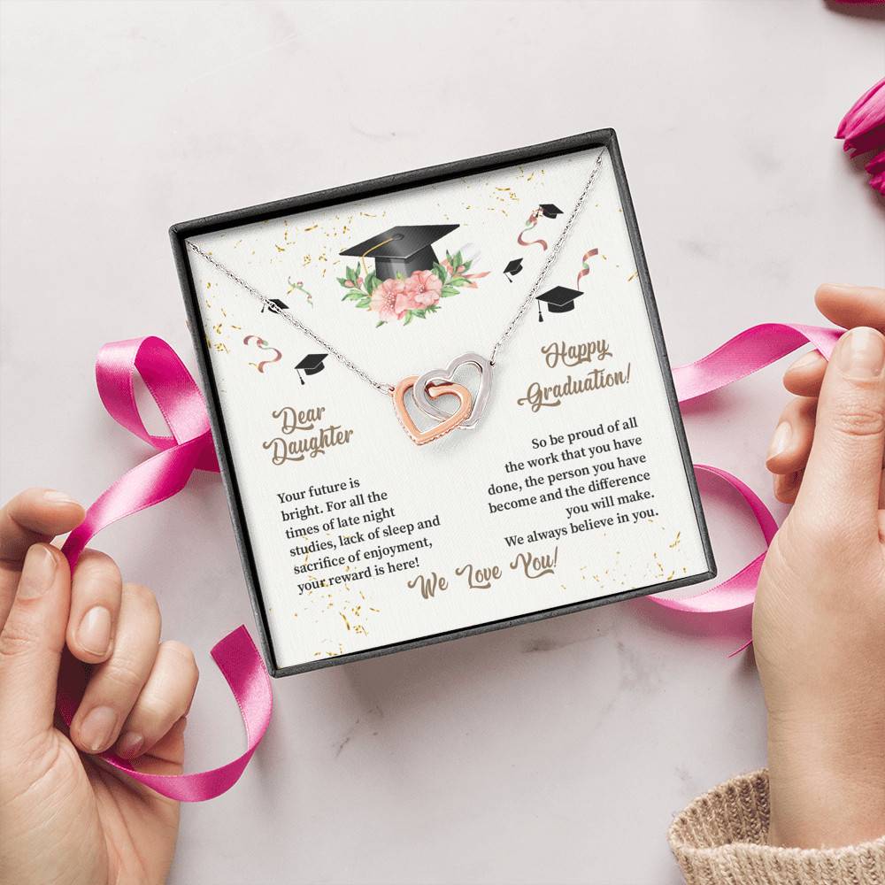 Dear Daughter Happy Graduation We Always Believed In You We Love You Joined Interlocking Hearts Necklace Dear Daughter Happy Graduation We Always Believed In You We Love You Joined Interlocking Hearts Necklace