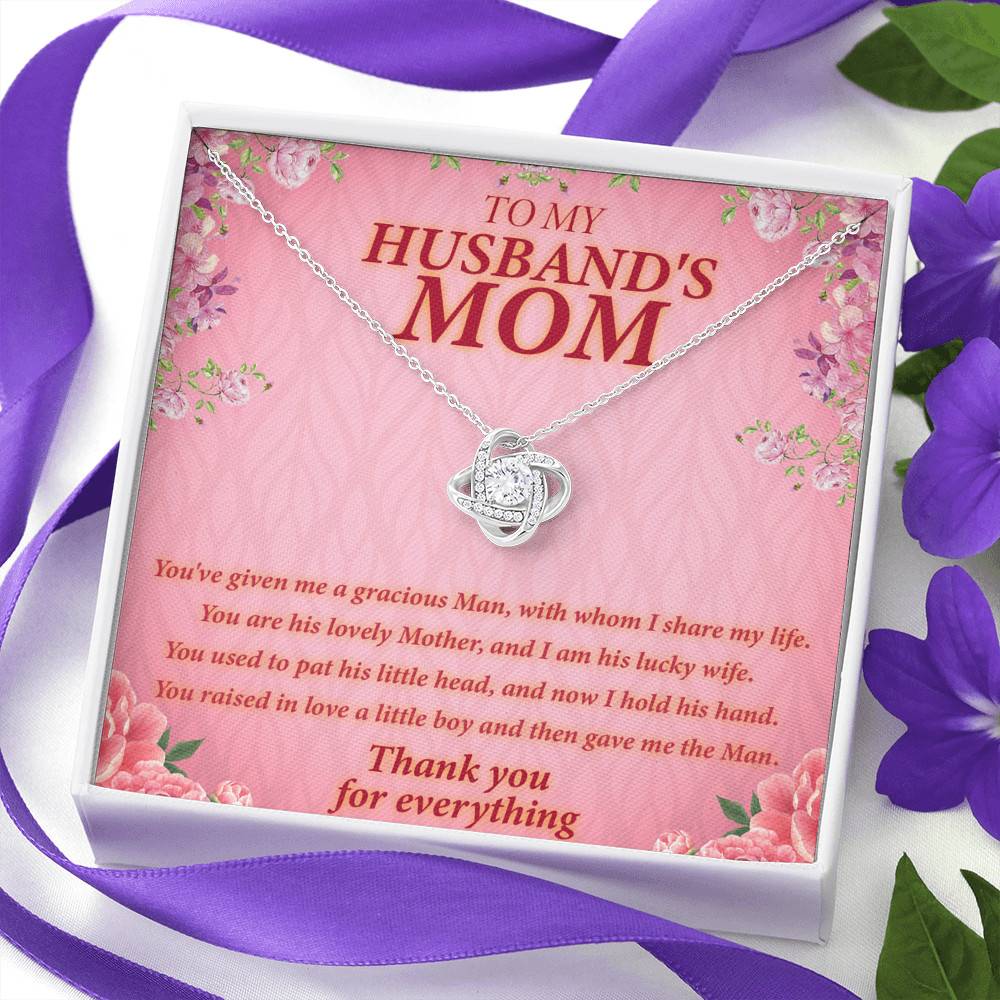 To My Husband's Mom You've Given Me A Gracious Man Mother In Law Love Knot Pendant Necklace