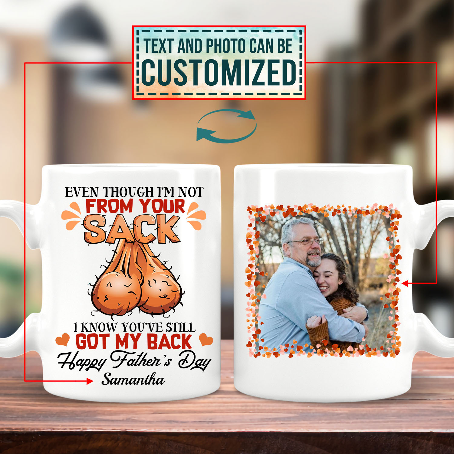 4VT. Even Though Not From Your Sack Custom mug mk2