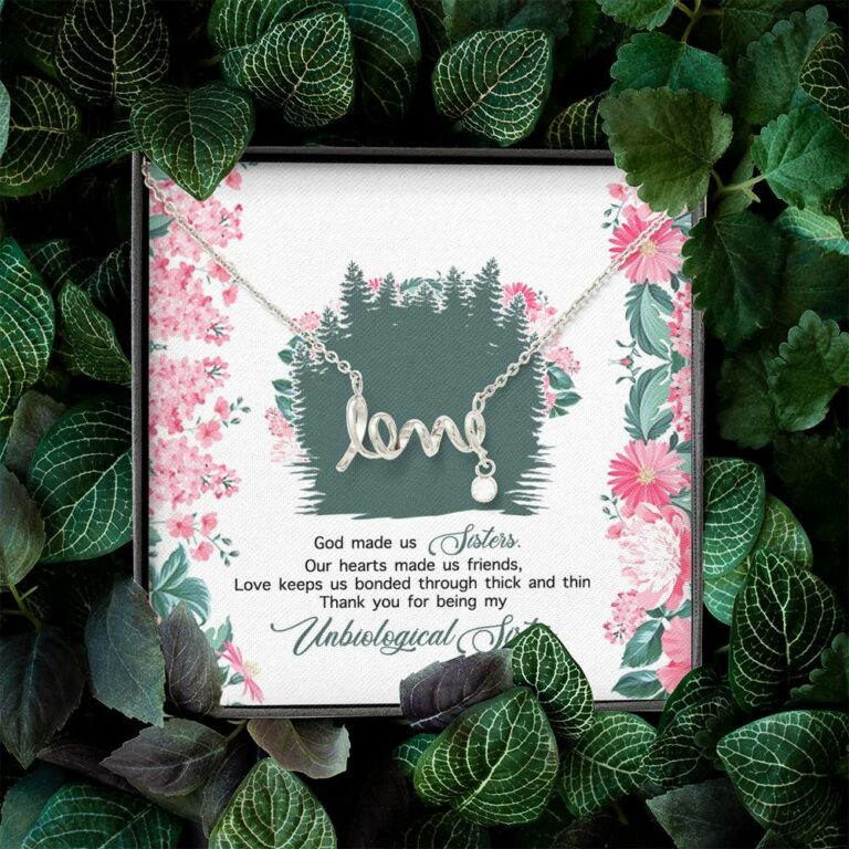 God Made Us Sisters Thank You for Being My Unbiological Sister Scripted Love Pendant Necklace
