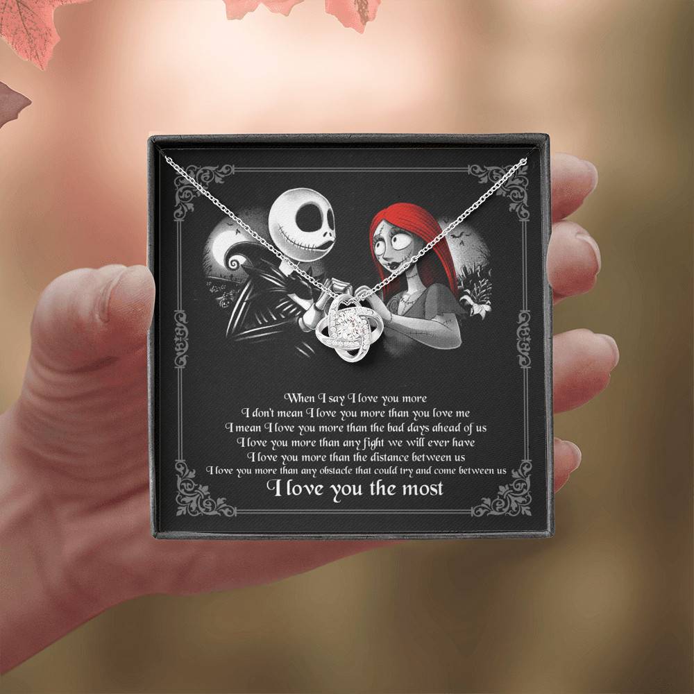 When I Say I Love You More I Love You The Most Jack Sally Love Knot Necklace When I Say I Love You More I Love You The Most Jack Sally Love Knot Necklace