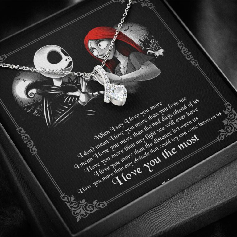 When I Say I Love You More I Love You The Most Jack Sally Alluring Beauty Necklace
