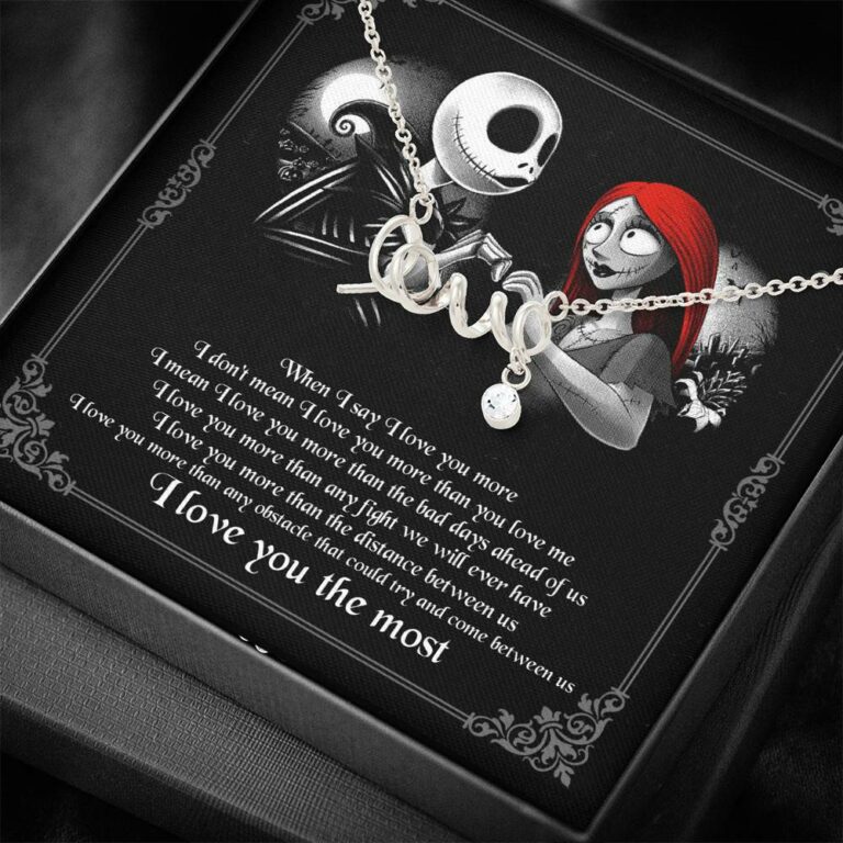 When I Say I Love You More I Love You The Most Jack Sally Scripted Love Necklace
