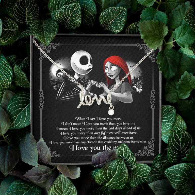 When I Say I Love You More I Love You The Most Jack Sally Scripted Love Necklace