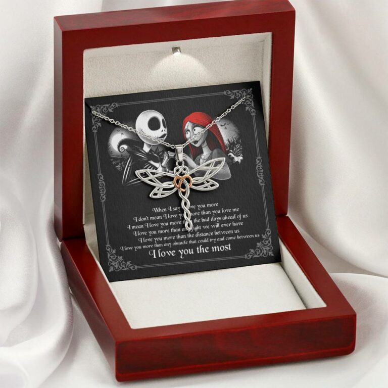When I Say I Love You More I Love You The Most Jack Sally Dragonfly Necklace