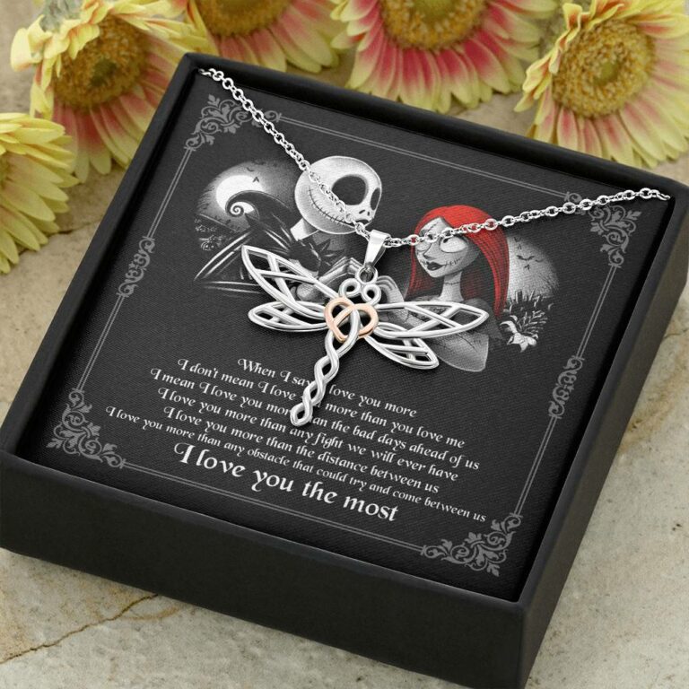 When I Say I Love You More I Love You The Most Jack Sally Dragonfly Necklace