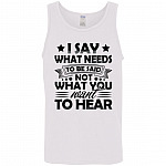 I say Tank, White, Unisex Tank Top
