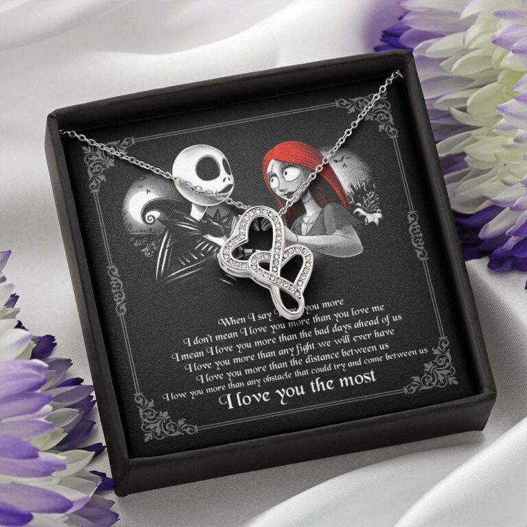 When I Say I Love You More I Love You The Most Jack Sally Double Hearts Necklace
