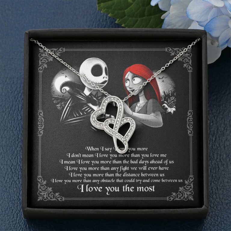 When I Say I Love You More I Love You The Most Jack Sally Double Hearts Necklace