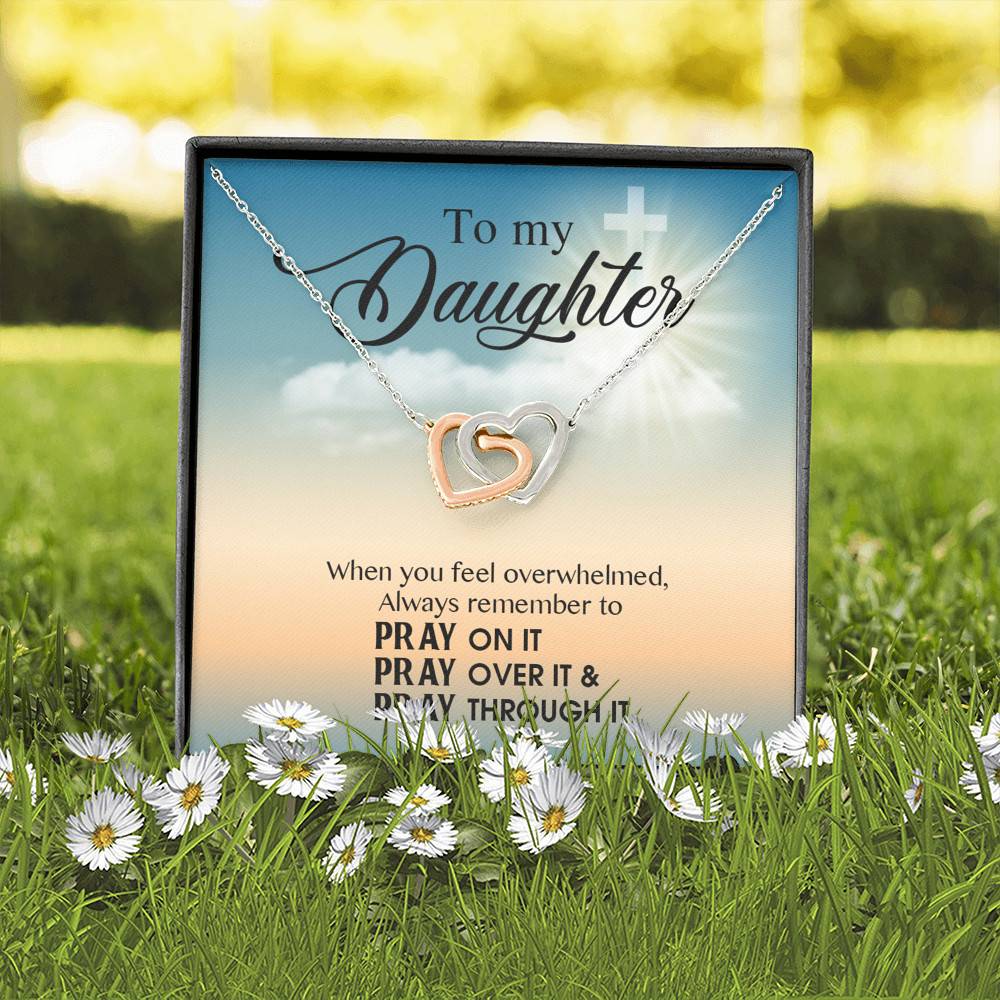 to My Daughter When You Feel Overwhelmed Pray on It Pray Over It Interlocking Heart Pendant Necklace to My Daughter When You Feel Overwhelmed Pray on It Pray Over It Interlocking Heart Pendant Necklace