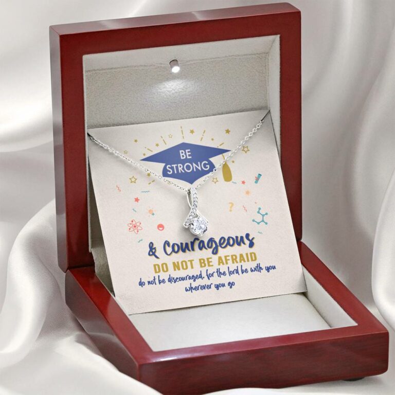 Graduation Gift Necklace Be Strong and Courageous Do Not Be Afraid Alluring Beauty Necklace