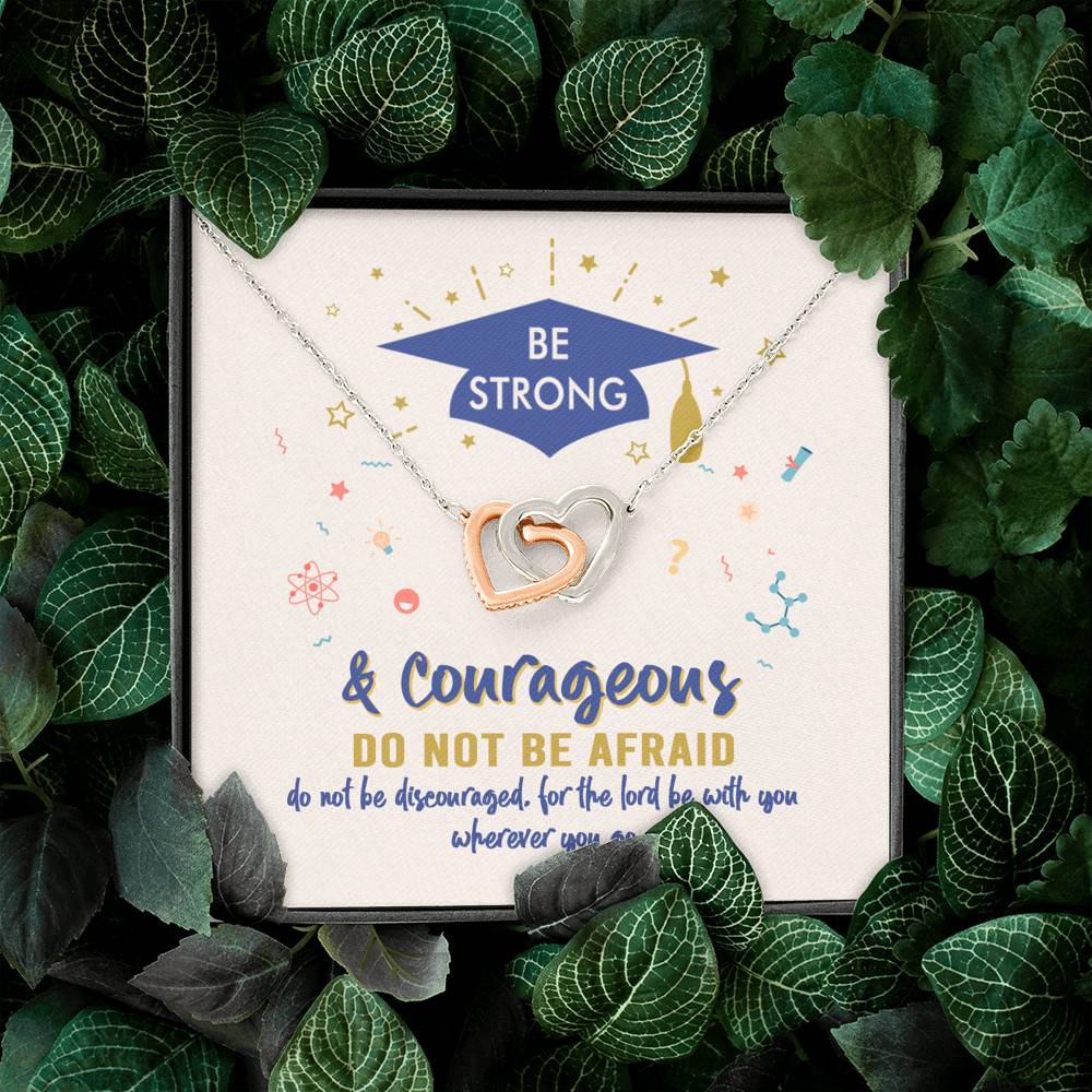 Graduation Gift Necklace Be Strong and Courageous Do Not Be Afraid Interlocking Heart Pendant Necklace Graduation Gift Necklace Be Strong and Courageous Do Not Be Afraid Interlocking Heart Pendant Necklace