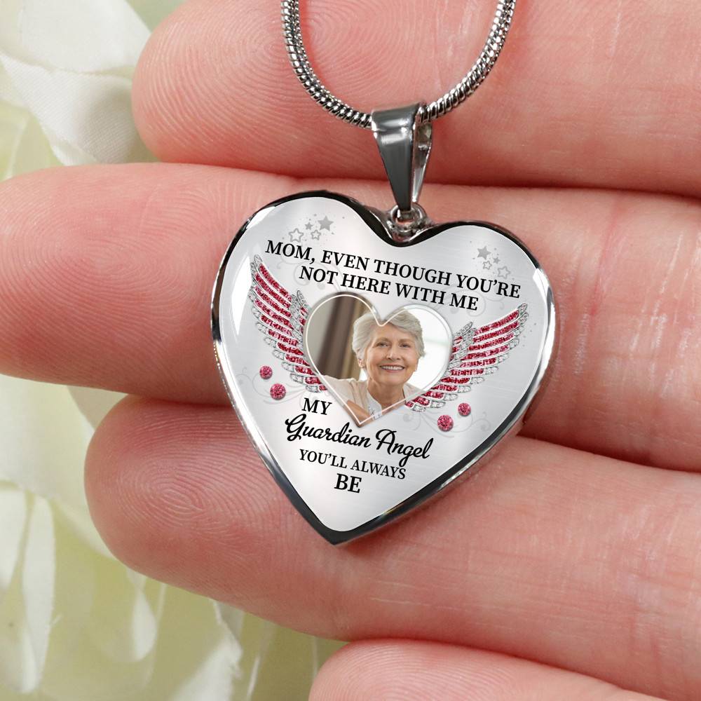 Personalized Photo Mom Even Though You're Not Here With Me My Guardian Angel Heart Pendant Necklace