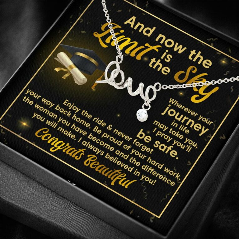 Graduation And Now The Limit Is The Sky I Always Believed In You Congrats Beautiful Scripted Love Pendant Necklace