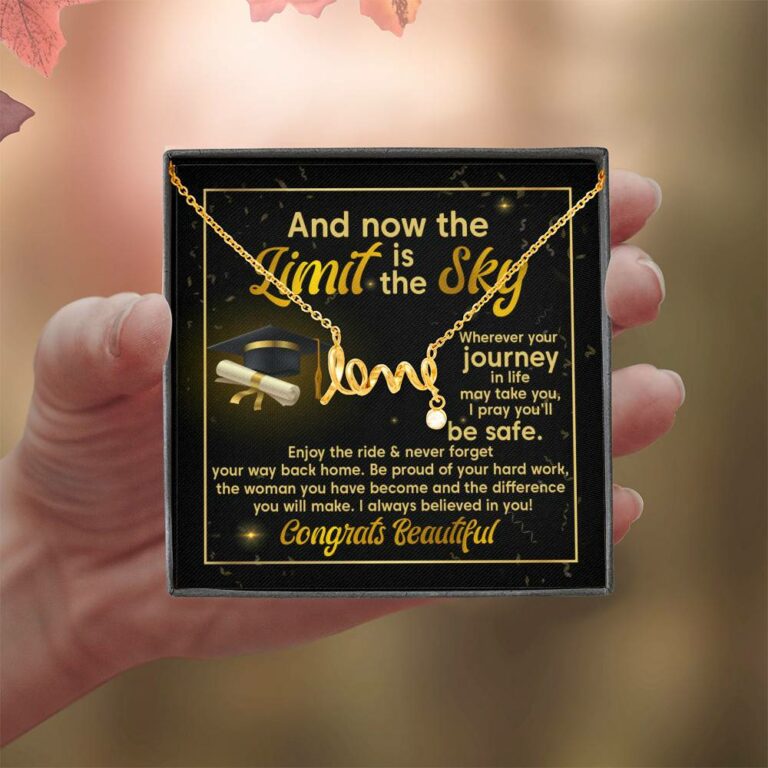 Graduation And Now The Limit Is The Sky I Always Believed In You Congrats Beautiful Scripted Love Pendant Necklace