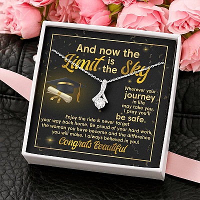 Graduation And Now The Limit Is The Sky I Always Believed In You Congrats Beautiful Alluring Beauty Necklace