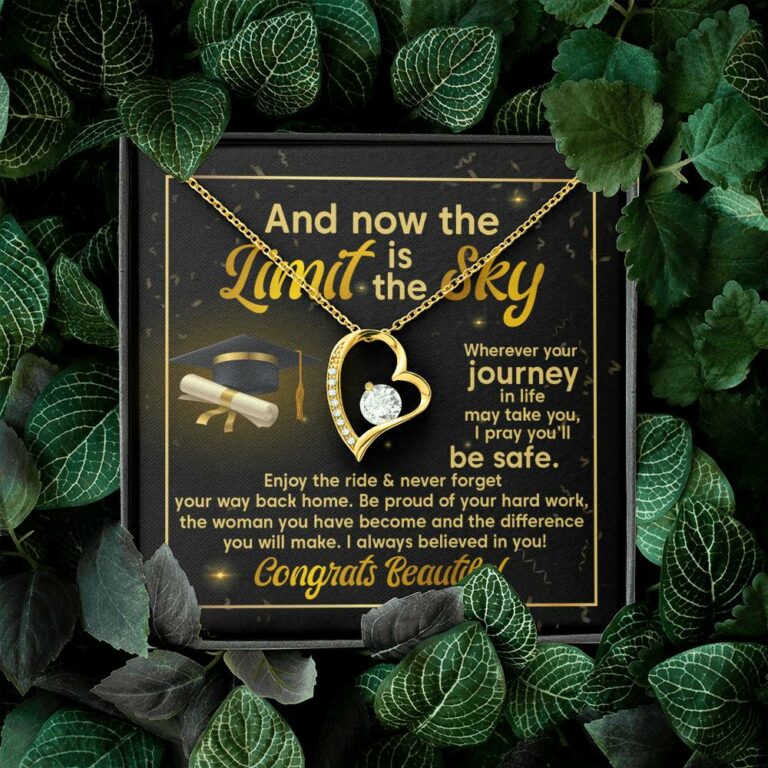 Graduation And Now The Limit Is The Sky I Always Believed In You Congrats Beautiful Forever Love Pendant Necklace