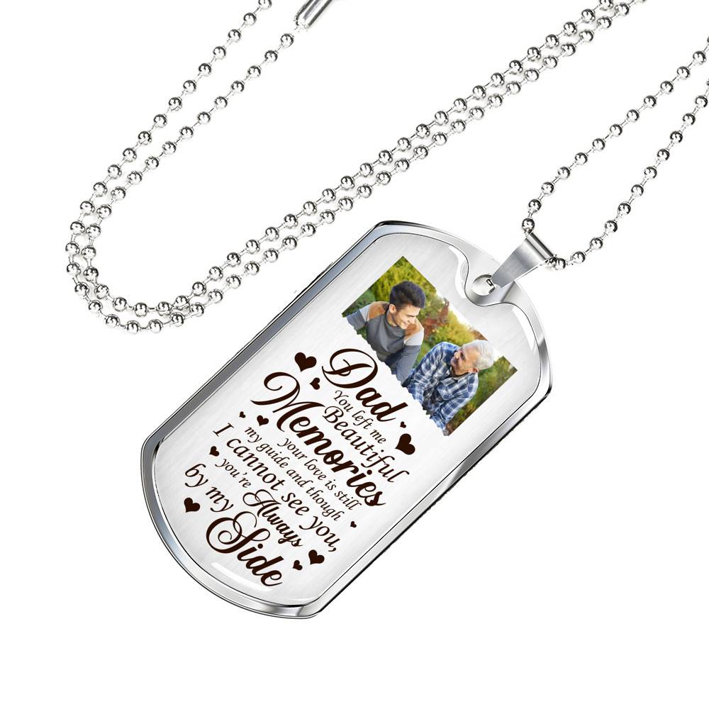 Personalized Photo Dad You Left Me Beautiful Memories Dog Tag Pendant Necklace