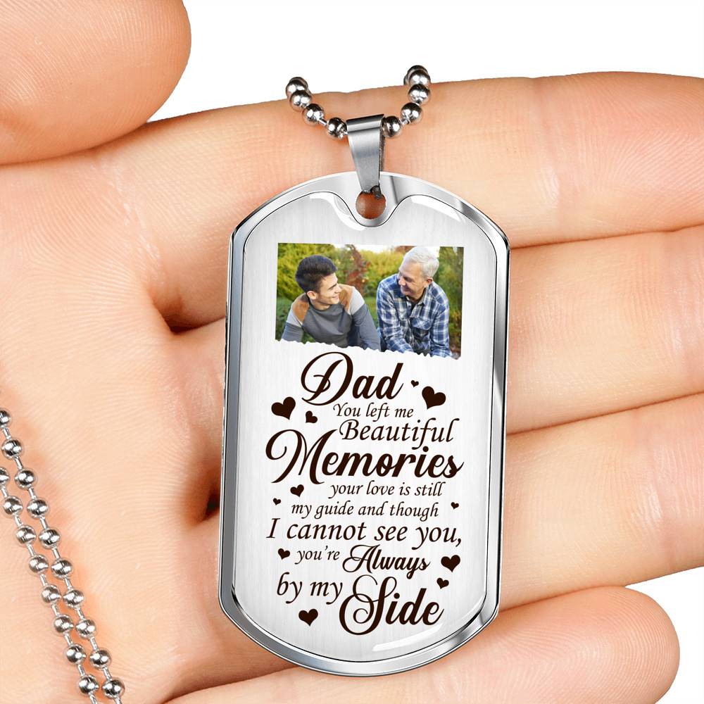 Personalized Photo Dad You Left Me Beautiful Memories Dog Tag Pendant Necklace