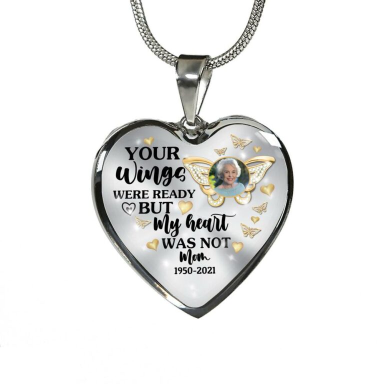Personalized Photo Butterfly Your Wings Were Ready but My Heart Was Not Heart Pendant Necklace