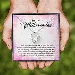 To My Mother-In-Law I Never Thought I'd Find The One Till I Met Your Son Forever Love Pendant Necklace