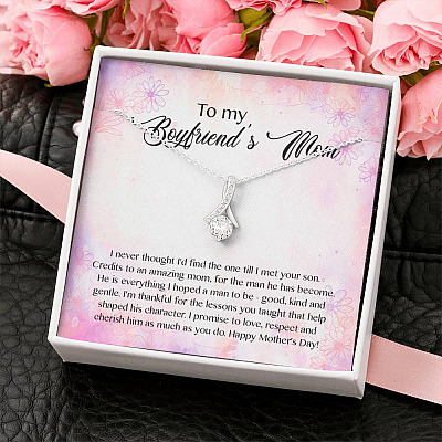 To My Boyfriend's Mom I Never Thought I'd Find The One Till I Met Your Son Alluring Beauty Necklace