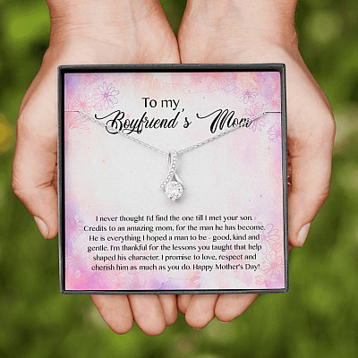 To My Boyfriend's Mom I Never Thought I'd Find The One Till I Met Your Son Alluring Beauty Necklace