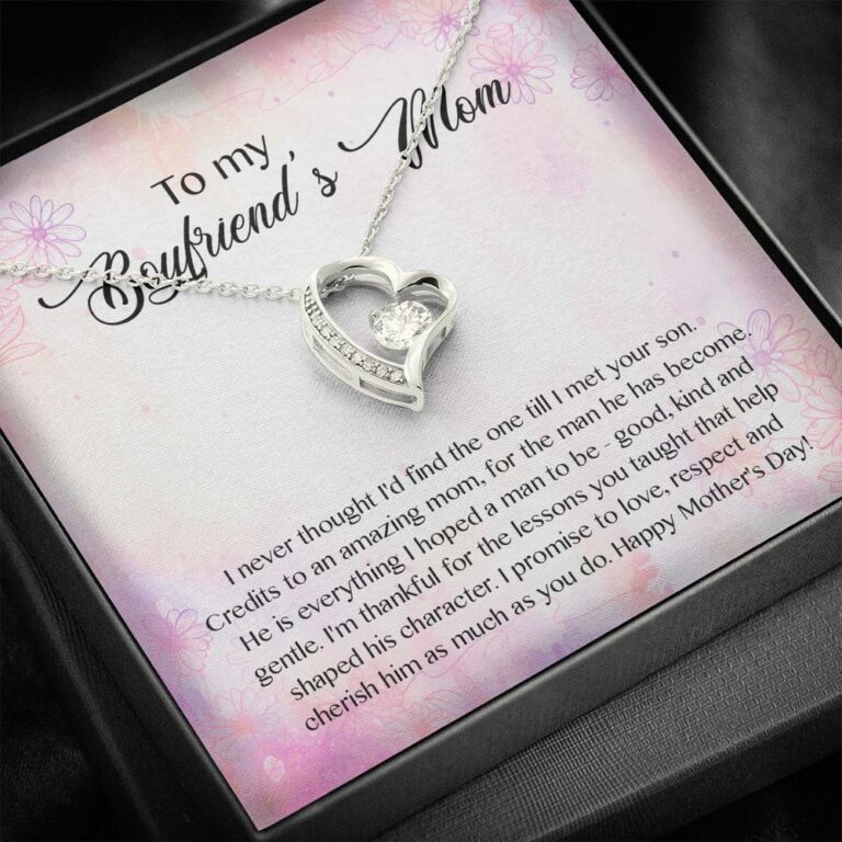 To My Boyfriend's Mom I Never Thought I'd Find The One Till I Met Your Son Forever Love Pendant Necklace