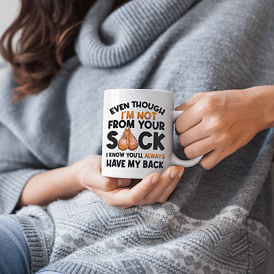 Alternative view of Even Though I'm Not From Your Sack I Know You'll Always Have My Back Stepdad Father's Day Coffee Mug