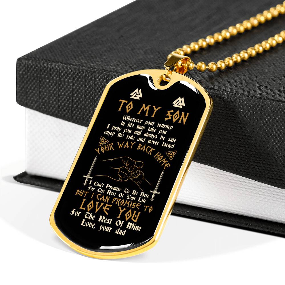 Viking Dad To My Son Wherever Your Journey In Life May Take You Dad And Son Dog Tag Pendant Necklace Viking Dad To My Son Wherever Your Journey In Life May Take You Dad And Son Dog Tag Pendant Necklace