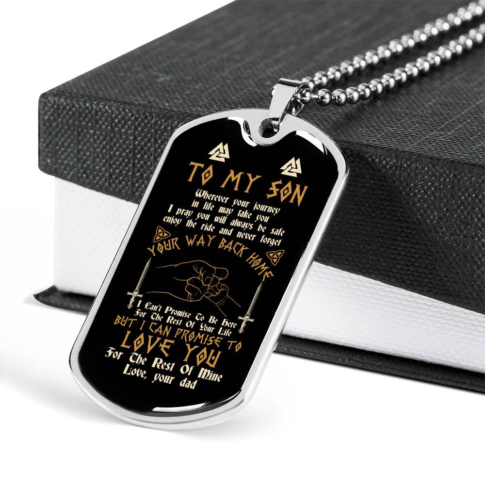 Viking Dad To My Son Wherever Your Journey In Life May Take You Dad And Son Dog Tag Pendant Necklace Viking Dad To My Son Wherever Your Journey In Life May Take You Dad And Son Dog Tag Pendant Necklace